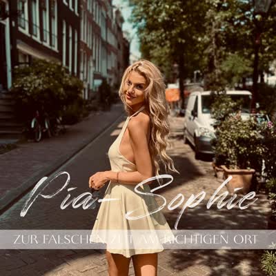 PIA-SOPHIE - ZUR FALSCHEN ZEIT AM RICHTIGEN ORT