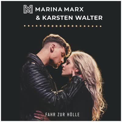 MARINA MARX UND KARSTEN WALTER - FAHR ZUR HÖLLE (RADIO MIX)