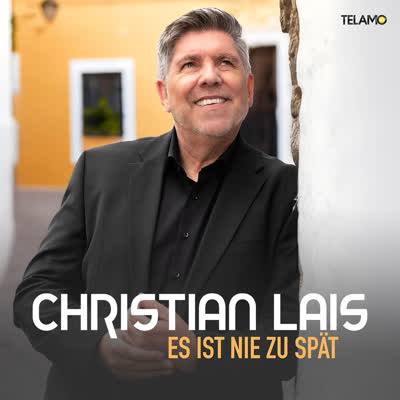 CHRISTIAN LAIS - ES IST NIE ZU SPÄT