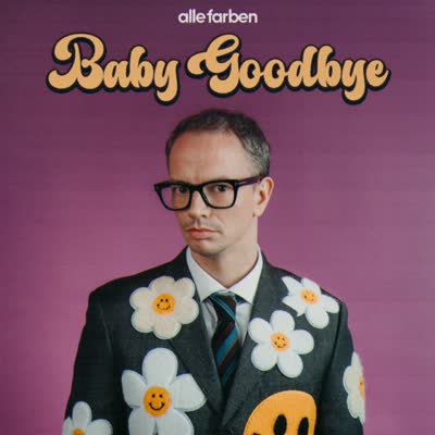 ALLE FARBEN - BABY GOODBYE