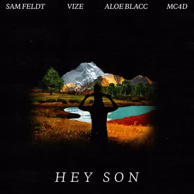 SAM FELDT UND VIZE MIT ALOE BLACC - HEY SON
