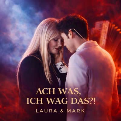 LAURA UND MARK - ACH WAS, ICH WAG DAS?!