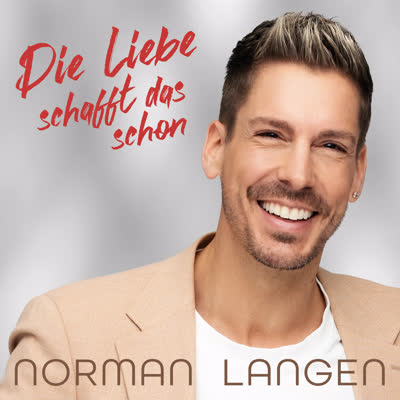 NORMAN LANGEN - DIE LIEBE SCHAFFT DAS SCHON