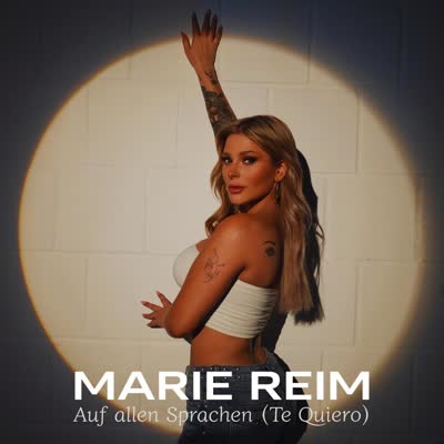 MARIE REIM - AUF ALLEN SPRACHEN (TE QUIERO)