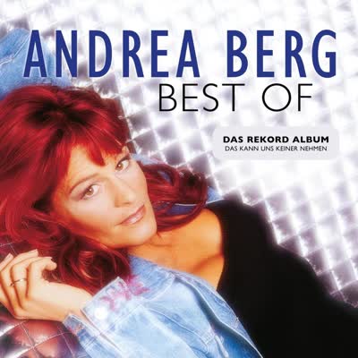 ANDREA BERG - DAS KANN UNS KEINER NEHMEN