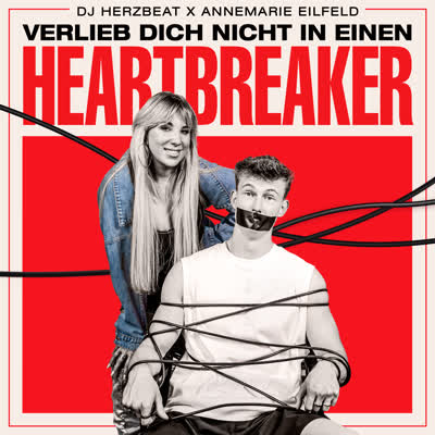DJ HERZBEAT UND ANNEMARIE EILFELD - VERLIEB DICH NICHT IN EINEN HEARTBREAKER