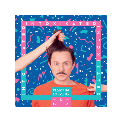 MARTIN SOLVEIG UND GTA - INTOXICATED