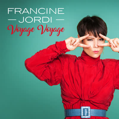 FRANCINE JORDI - VOYAGE VOYAGE
